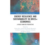 Energy Resilience and Sustainability in BRICS+ Economies: A Policy Analysis Perspective