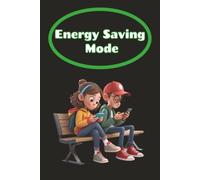 Energy Saving Mode: Funny Composition Notebook - Cute Battery Design Lined Journal for Co-workers, Students, and Teens, 100 Pages, 6x9