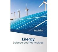 Energy: Science and Technology (Copertina rigida)