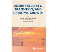 Energy Security, Transition, And Economic Growth