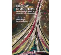 Energy Space Time: Introducing Energy Metrics Of Interactions In Five Dimensions