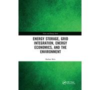 Energy Storage, Grid Integration, Energy Economics, and the Environment