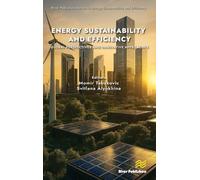 Energy Sustainability and Efficiency: Global Perspectives and Innovative Approaches