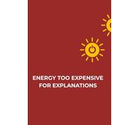 Energy Too Expensive for Explanations: Protecting Your Peace, Setting Boundaries, and Thriving Without Apologies