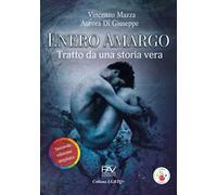 Enero Amargo. Tratto da una storia vera. Ediz. ampliata