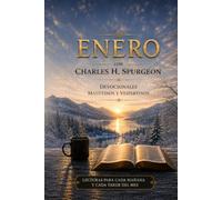 Enero con Charles H. Spurgeon: Mañana y Tarde devocionales matutinos y vespertinos para cada día del mes: 4