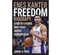 Enes Kanter Freedom biography: Story of a Player Who Chose Justice Over Applause