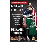 Enes Kanter Freedom In the Name of Freedom (Copertina rigida)