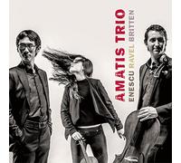 George Enescu Amatis Trio: Enescu/Ravel/Britten (CD) Album