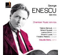 Enescu, G. - Chamber Music 1895-1906
