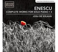 Enescu George - Opere Per Pianoforte (Integrale), Vol.3