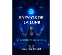 ENFANTS DE LA LUNE: L'héritière du Coven