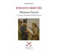 Enfants trouvés. Marianna Douval e l'infanzia abbandonata nell'Elba francese