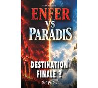 ENFER VS PARADIS: DESTINATION FINALE ? ou pas ?