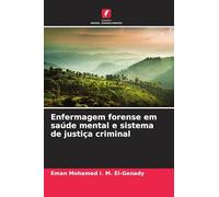 Enfermagem forense em saúde mental e sistema de justiça criminal