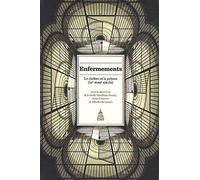 Enfermements: Le cloître et la prison (VIe-XVIIIe siècle)