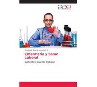 Enfermeria y Salud Laboral: Cuidando a quienes trabajan
