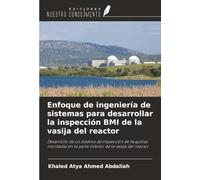 Enfoque de ingeniería de sistemas para desarrollar la inspección BMI de la vasija del reactor