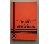 Enfoque práctico de las operaciones de la matemática financiera