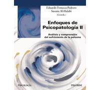 Enfoques de Psicopatología II: Análisis y comprensión del sufrimiento de la persona