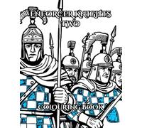 ENFORCER KNIGHTS TWO: ANCIENT GALLIC AUTOMATON KNIGHTS USING THEIR POWER TO ENFORCE THEIR WILL ON THE KNOWN UNIVERSE.