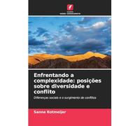 Enfrentando a complexidade: posições sobre diversidade e conflito: Diferenças sociais e o surgimento de conflitos