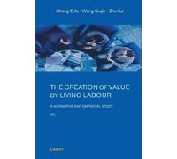 Enfu Cheng The Creation of Value by Living Labour (Tascabile) Volume