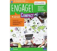 Engage! Compact. MyEnglishLab. Per le Scuole superiori. Con e-book. Con espansione online [Lingua inglese]