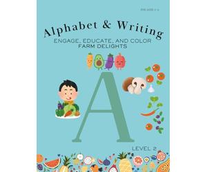 Engage, Educate, and Color Farm Delights | Alphabet and Writing: Tiny Tastemakers | Learn to Write, Spell and Taste the Garden
