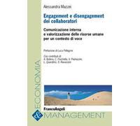 Engagement e disengagement dei collaboratori. Comunicazione interna e valorizzazione delle risorse umane per un contesto di voce
