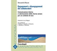 Engagement e disengagement dei collaboratori. Comunicazione interna e valorizzazione delle risorse umane per un contesto di voce
