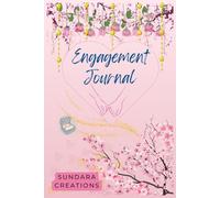 Engagement Journal: A Journey from Yes to I Do