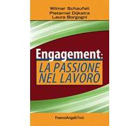 Engagement: la passione nel lavoro