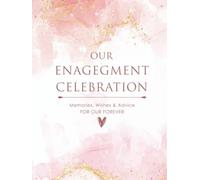 Engagement Party Guest Book: Engagement Book, Memory Book, Guest Sign In, Wedding Advice, Wishes and Keepsake for Groom and Bride