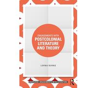 Engagements with Postcolonial Literature and Theory