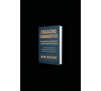 Engaging Communities: Collaborative Approaches to Land Reclamation Projects: Innovative Strategies for Sustainable Restoration and Stakeholder Empowerment
