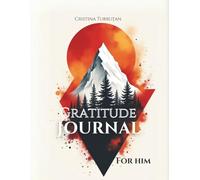 Engaging Gratitude Journal for Men: 90 Days to cultivate a Gratitude Mindset and heartfelt you for Man. Guide book