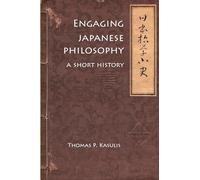 Engaging Japanese Philosophy: A Short History