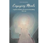 Engaging Minds: Cognitive Disability and American Storytelling