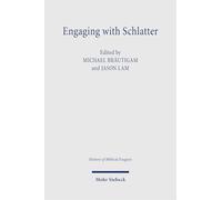 Engaging with Schlatter: Global Conversations on Faith, Jesus Christ, and the Cross