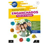 Enganchados. Pasión por el español. Con Aventuras en el campo. Per la Scuola media. Con e-book. Con espansione online (Vol. 1)