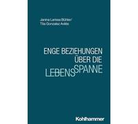 Enge Beziehungen über die Lebensspanne