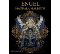Engel Mandala Malbuch Für Erwachsene: Engel-Muster zum Ausmalen - Stressabbau & Entspannung