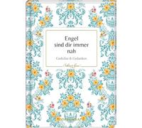 Engel sind dir immer nah: Gedichte & Gedanken: 62