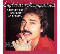 Engelbert Humperdinck - A lovely way to spend an evening