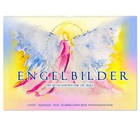 Engelbilder mit Botschaften für die Seele (Wandkalender 2026 DIN A2 quer), CALVENDO Monatskalender: Engel mit ihren Botschaften. Farbefrohe Aquarelle. ... Motivierende Worte. Labsal für die Seele.