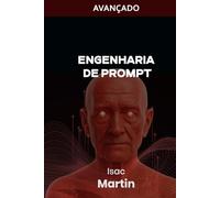 Engenharia de Prompt - Nível Avançado