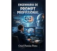 Engenharia de Prompt Profissional