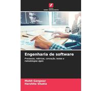 Engenharia de software: Processos, métricas, conceção, testes e metodologias ágeis