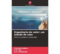 Engenharia de valor: um estudo de caso: Melhore a qualidade e a produtividade